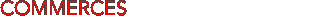 COMMERCES